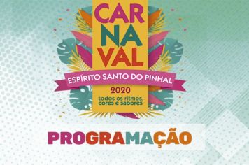 Programação do Carnaval 2020 de Espírito Santo do Pinhal 