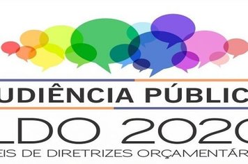 Audiência Pública da “Lei de Diretrizes Orçamentárias – LDO de 2020”