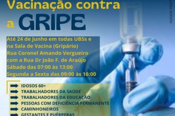 VACINAÇÃO CONTRA A GRIPE - GRUPO PRIORITÁRIOS ATÉ O DIA 24 DE JUNHO