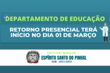 RETORNO PRESENCIAL SERÁ DIA 01 DE MARÇO