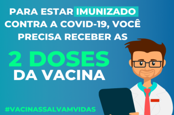Se você tomou a primeira dose da vacina não deixe de tomar a segunda dose