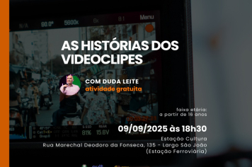 Oficina AS HISTÓRIAS DOS VIDEOCLIPES