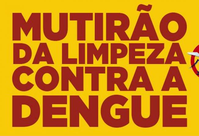 Mutirão da limpeza contra a Dengue.