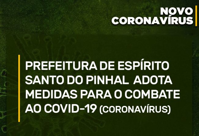 Prefeitura adota medidas de combate ao COVID-19 em Espírito Santo do Pinhal 