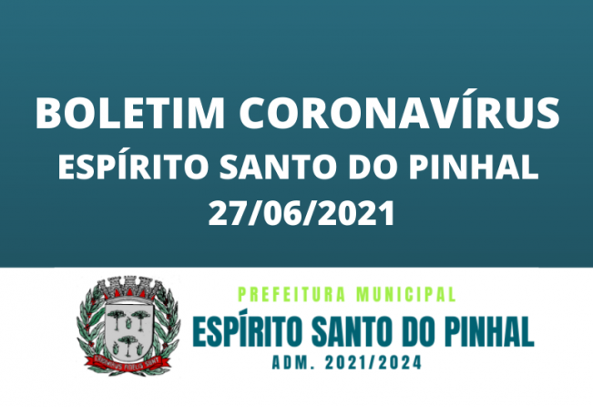 Boletim Coronavírus 27/06 Domingo