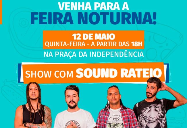 QUINTA-FEIRA É DIA DE FEIRA NOTURNA!