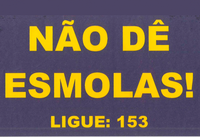 “Promova a Cidadania, Não dê Esmola”