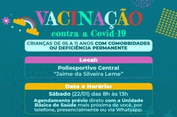 Neste sábado começa a vacinação das crianças de 05 a 11 anos com comorbidades ou deficiência permanente!