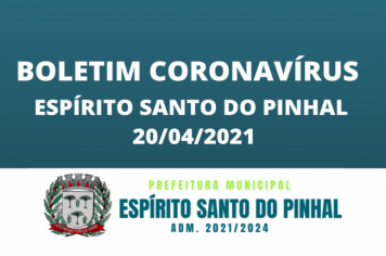 BOLETIM CORONAVÍRUS 20/04