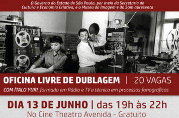 Oficina de dublagem acontece no Cine Theatro Avenida