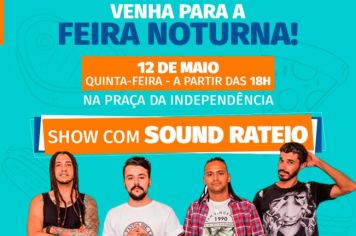 QUINTA-FEIRA É DIA DE FEIRA NOTURNA!