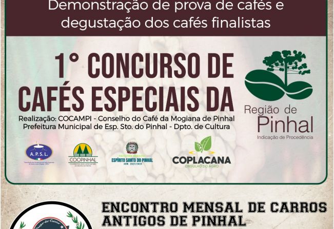 1º Concurso de Cafés Especiais da Região de Pinhal e o Encontro mensal de Carros Antigos de Pinhal.