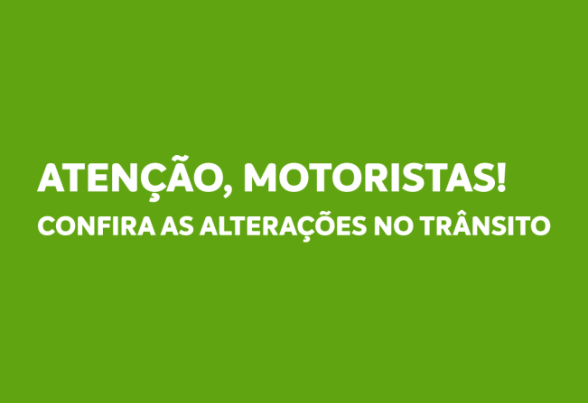 Atenção, motoristas!