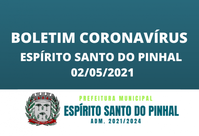 BOLETIM CORONAVÍRUS 02/05