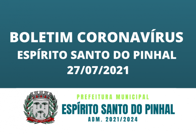 Boletim Coronavírus 27/07 Terça-feira