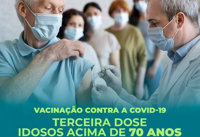Vacinação terceira dose idosos acima de 70 anos