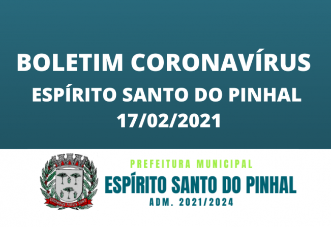 BOLETIM CORONAVÍRUS 17/02