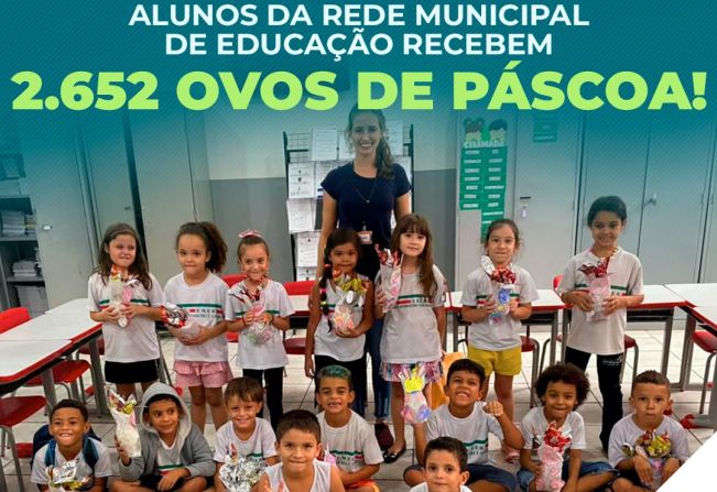 Para celebrar a Páscoa, a Administração Municipal, através do Departamento de Educação, realizou a compra de 2.652 ovos de chocolate de 90 grs