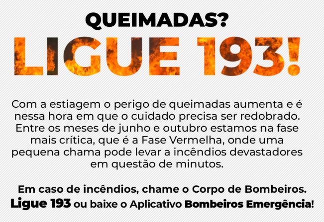 Em caso de queimadas, ligue para o Corpo de Bombeiros através do 193 ou baixe o aplicativo Bombeiros Emergência 