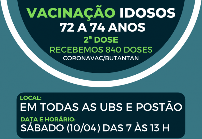 2ª DOSE VACINAÇÃO IDOSOS 72 A 74 ANOS