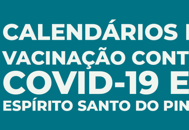 Confira os calendários de vacinação em Espírito Santo do Pinhal